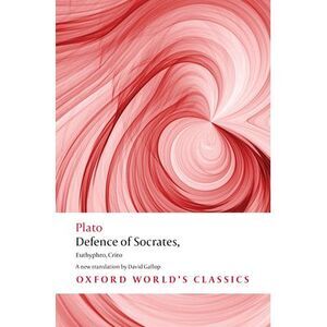 Defence of Socrates, Euthyphro, Crito -- Plato